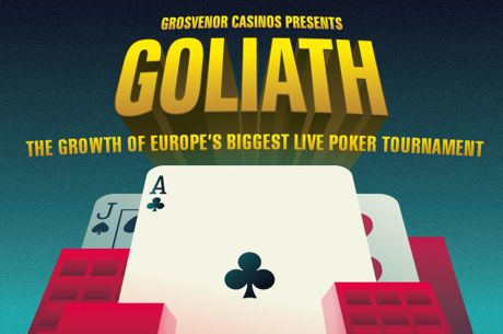The 2018 Grosvenor Casinos Goliath is Almost Here