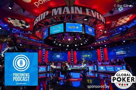 PokerNews Podcast 504: The WSOP Main Event Wraps Up