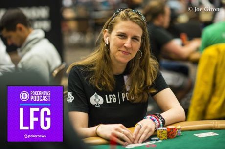 LFG Podcast #10: Molly Mossey on Ladies Event Final Table