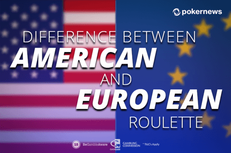 Difference Between American and European Roulette: The Ultimate Guide