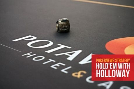 Hold'em with Holloway, Vol. 97: Big Hands From the WSOP-C Potawatomi