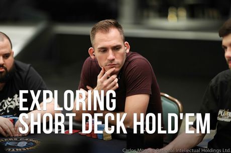 How to Play Short Deck Hold'em  Short Deck Poker Rules & Strategy