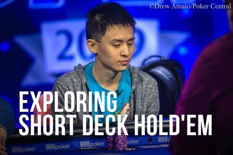 Exploring Short Deck Hold'em, Part 9: Hand Review - Yu Finds a Fold