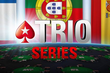 TRIO Series: 300 Bilhetes Grátis para o Main Event & Freerolls 2nd Chance