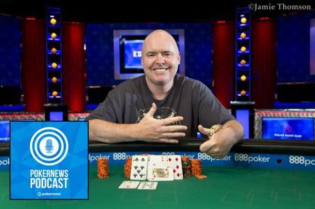PokerNews Podcast: Hennigan Wins Sixth WSOP Bracelet