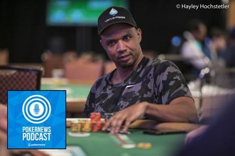 PokerNews Podcast: Ivey Watch Heats Up