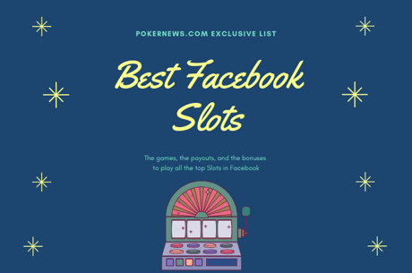 Facebook Free Slots: 15 Slot Machines to Play on Facebook