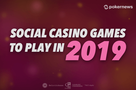 The Best Social Casino Games to Play in 2019