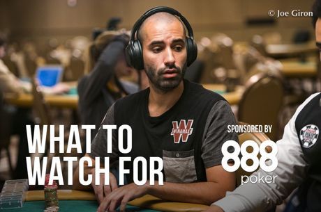 WSOP Day 37: Day 1b of Main Event Begins; Vieira Leads Final Six of $5k 6-Max