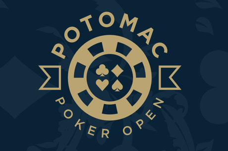 MGM National Harbor’s Potomac Poker Open Begins Thursday; PokerNews to Live Report Three...