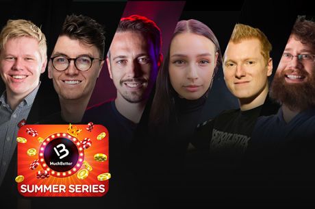 Compete With the Biggest Names in Streaming for an EPT Barcelona Seat in MuchBetter Summer Series