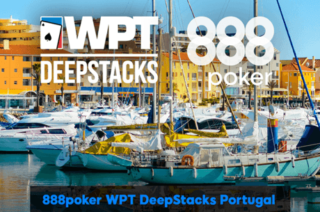 Classifique-se para o 888poker WPTDeepStacks Portugal Main Event por Apenas Um Centavo