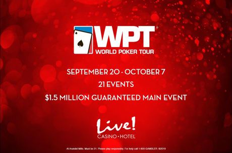 LIVE! Casino & Hotel to Host World Poker Tour Series Sept. 20 - Oct. 7