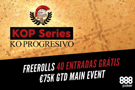 40 entradas grátis por dia para o €75K GTD Main Event KOP Series da 888poker