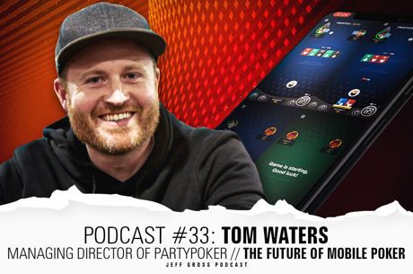 The Flow Show Episode 33: The Future of Mobile Poker w/ partypoker Managing Director Tom Waters