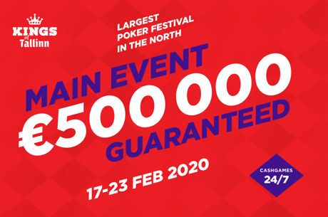 Kings of Tallinn Returns with a €500,000 Main Event on Feb. 17-23