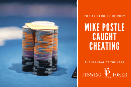 Top 10 Stories of 2019:  Mike Postle Caught Cheating on Livestream