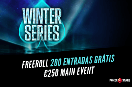 Mega freeroll com 200 Entradas para o €250 Main Event das Winter Series
