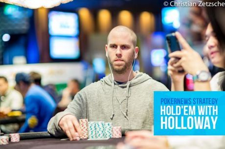 Hold'em with Holloway, Vol. 130: A Pair of One-Outers on the River
