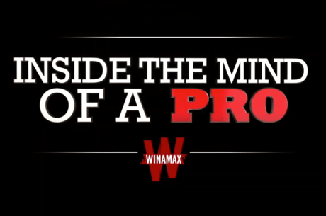 Go 'Inside The Mind of a Pro' With Winamax - Starts February 17th