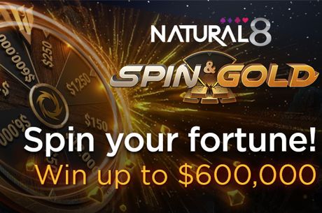 Spin Your Fortune at Natural8, Win Up to $600,000