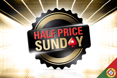 Half Price Sunday: Domingo de grind com 8 torneios a metade do preço na PokerStars.pt