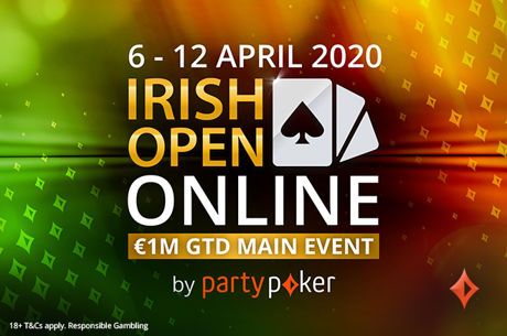partypoker To The Rescue! 2020 Irish Open Now Online