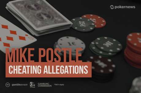 Watch List: Investigative Videos Mike Postle Cheating Allegations