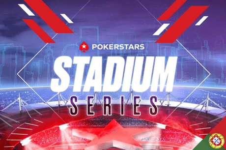 Calendário Stadium Series: €5 Milhões GTD até 26 de julho na PokerStars