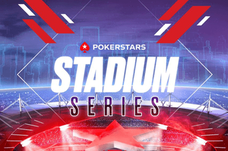 Cronograma Stadium Series - Mais de US$ 50 milhões GTD até 2 de agosto no PokerStars