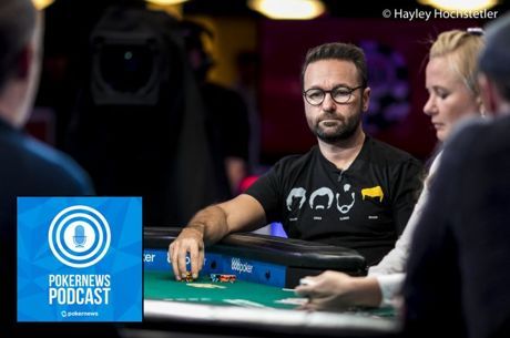 PokerNews Podcast: Daniel Negreanu Gives Thoughts on GGPoker WSOP Online Bracelet Events