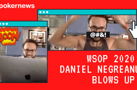 Watch: Daniel Negreanu Blows Up after Connection Glitch!