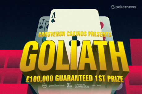 Here’s How To Play in the £100K Gtd Goliath For Only £0.25