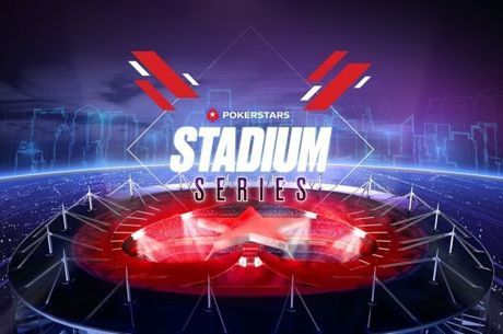 PokerStars Stadium Series Round-Up: Over $52M Paid Out; Twitch Record Shattered