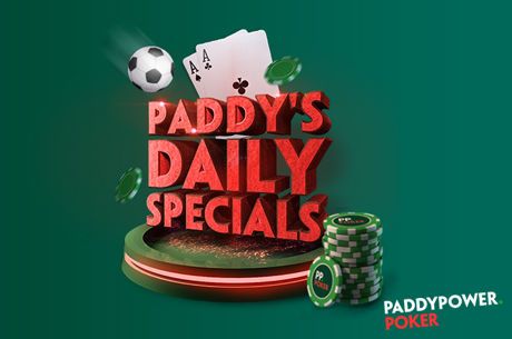 Paddy Power Poker Daily Specials