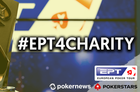 Win a Free $5,200 EPT Online Main Event Seat Via Our #EPT4Charity Contest