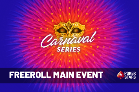 Freeroll com 100 entradas para o €250 Main Event das Carnaval Series