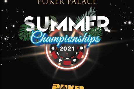 Poker Palace Summer Championships