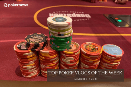 PokerNews takes a look at some of the latest Poker Vlogs. Let us know if we missed any of your favorites!