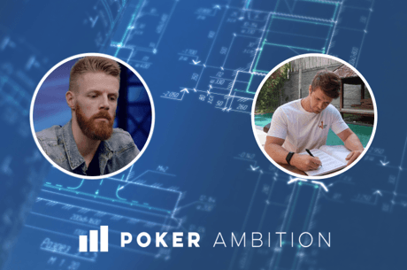 With High Level Experts and Proven Results: Introducing Poker Ambition