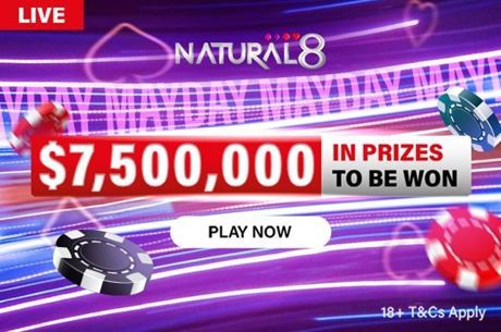Earn Your Share of $7.5 Million this May on Natural8