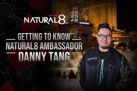 Getting to Know Natural8 Ambassador and WSOP Champion Danny Tang