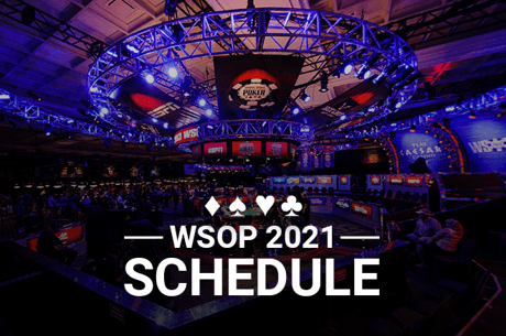 2021 WSOP Schedule Released; Features 88 Bracelet Events