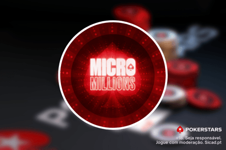 MicroMillions Main Event começa hoje - €50 NLHE PKO com €250.000 GTD!