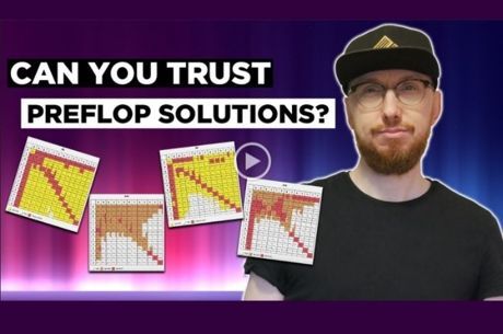 How Much Can You TRUST Your Preflop Solutions?