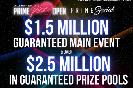 Prime Social Poker Open Offers Big Guarantees, Mixed Games Galore and Spooktacular Halloween...