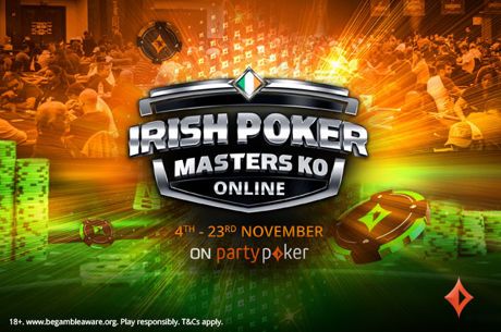 Irish Poker Masters KO Festival Heads to partypoker This November