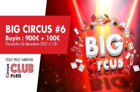 La conclusion du Big Circus #6 en streaming, dimanche 26 décembre