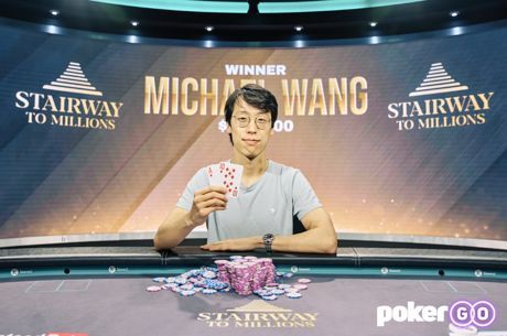 Michael Wang Claims Victory in Stairway to Millions Event #5 ($219,300)