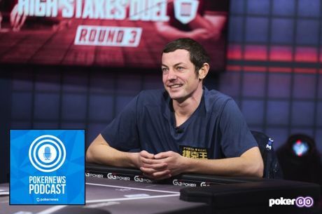 PokerNews Podcast: Dwan Downed By Hellmuth, Bally's to Become Horseshoe